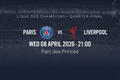 Billet PSG vs Liverpool – Quart de finale Ligue des Champions | 08 Avril 2026