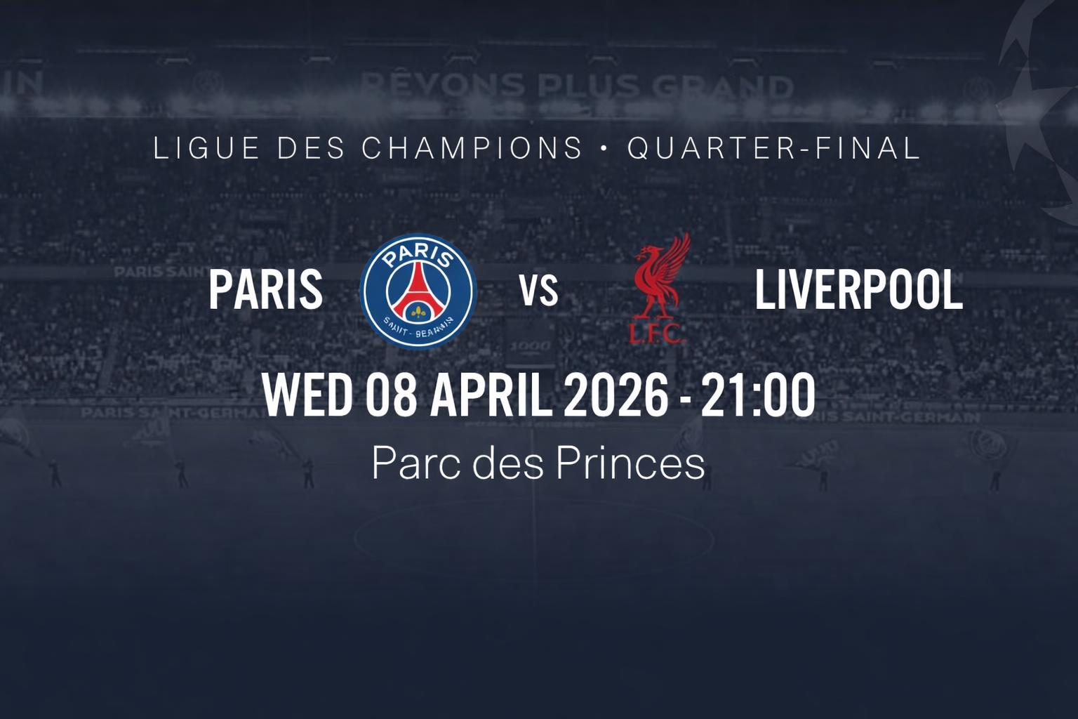 Billet PSG vs Liverpool – Quart de finale Ligue des Champions | 08 Avril 2026